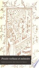 Procès-verbaux et mémoirs