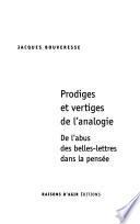 Prodiges et vertiges de l'analogie