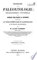 Prodrome de paleontologie stratigraphique universelle des animaux mollusques e rayonnes faisant suite au course elementaire de paleontologie et de geologie stratigraphiques