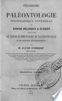 Prodrome de paléontologie stratigraphique universelle des animaux mollusques et rayonnés