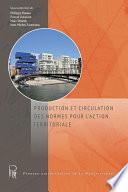 Production et circulation des normes pour l’action territoriale