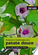 Production et transformation de la patate douce