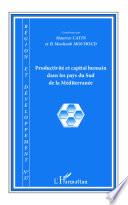 Productivité et capital humain dans les pays du Sud de la Méditerranée