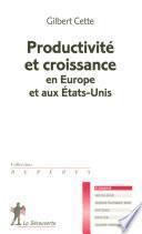 Productivité et croissance en Europe et aux États-Unis