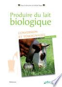 Produire du lait biologique