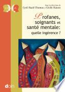 Profanes, soignants et santé mentale