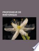 Professeur de Rhétorique