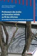 Professeurs des écoles en formation initiale au fil des réformes
