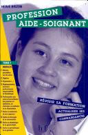 PROFESSION AIDE-SOIGNANT.