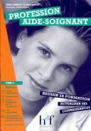 PROFESSION AIDE-SOIGNANT.