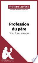 Profession du père de Sorj Chalandon (Fiche de lecture)
