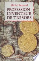 Profession : inventeur de trésors