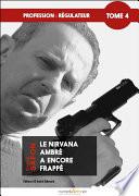 Profession : régulateur, tome 4
