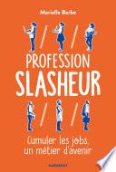 Profession Slasheur