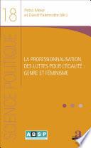 PROFESSIONNALISATION DES LUTTES POUR L'EGALITE (LA)