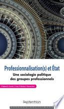 Professionnalisation(s) et État