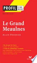 Profil - Alain-Fournier : Le Grand Meaulnes