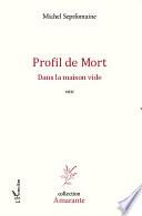 Profil de mort dans la maison vide