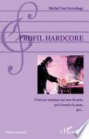 Profil hardcore