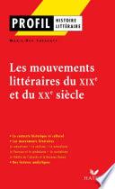 Profil - Les mouvements littéraires du XIXe au XXe siècle
