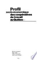 Profil socio-économique des coopératives de travail au Québec