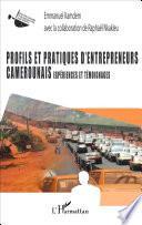 Profils et pratiques d'entrepreneurs camerounais