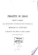 Progetti di leggi presentati al parlamento dai ministri d'istruzione pubblica Bonghi e Coppino e relazioni del senato e della camera dei deputati