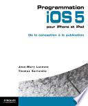 Programmation iOS 5 pour iPhone et iPad