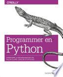 Programmer en Python - Apprendre la programmation de façon claire, concise et efficace - collection O'Reilly