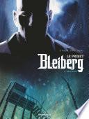 Projet Bleiberg (Le) - Tome 2 - Deep Zone