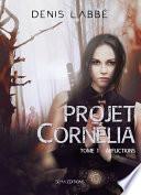Projet Cornélia, tome 1 : Afflictions