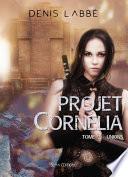 Projet Cornélia, tome 2 : Unions