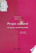 Projet culturel en lycée professionnel