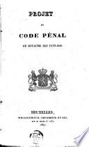 Projet du code pénal du Royaume des Pays-Bas. Délits de la presse. [Attribué soit à Tielemans, soit à Edouard Ducpétiaux].