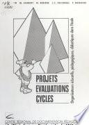 Projets, évaluations, cycles : organisateurs éducatifs, pédagogiques, didactiques dans l'école