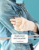 Projets tricot avec une pelote