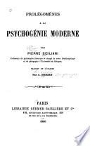 Prolégomènes à la psychogénie moderne