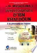 Prolégomènes d'Ibn Khaldoun (A sa philosophie de l'histoire)