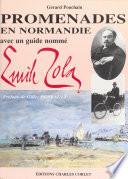 Promenades en Normandie avec Émile Zola