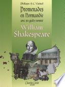 Promenades en Normandie avec William Shakespeare