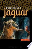 Promesse à un jaguar
