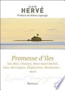Promesse d'îles. San Blas, Chausey, Mont-Saint-Michel, Iona, Barrington, Eléphantine, Manhattan...