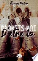Promets-moi d'être là