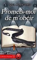 Promets-moi de m'obéir