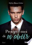 Promets-moi de m’obéir