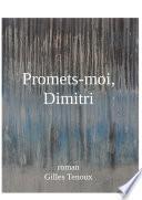 Promets-moi, Dimitri