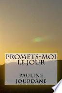 Promets-Moi Le Jour