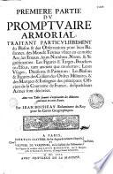 Promptuaire armorial, traitant du blason, des mots et termes usités en ce noble art,...