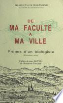 Propos d'un biologiste (2). De ma faculté à ma ville