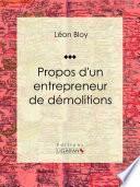Propos d'un entrepreneur de démolitions